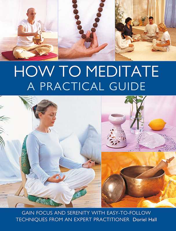 How to Meditate: A Practical Guide by Doriel Hall