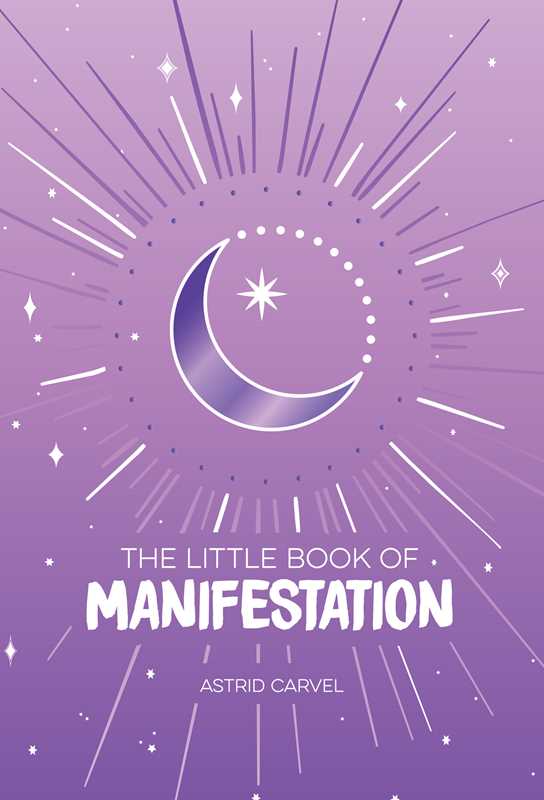 The Little Book of Manifestation by Astrid Carvel
